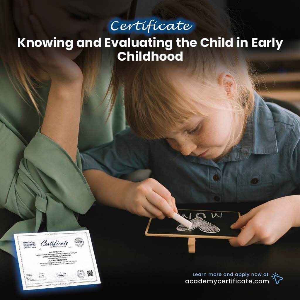 شهادة معرفة وتقييم الطفل في مرحلة الطفولة المبكرة