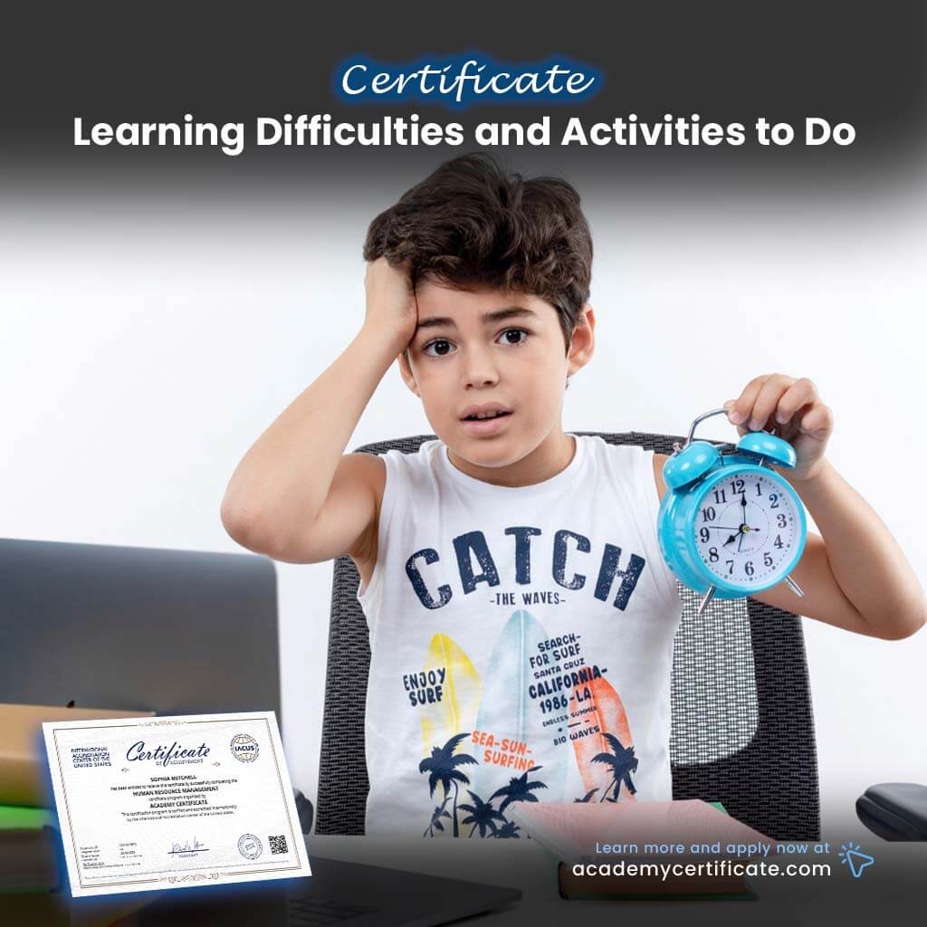 Learning Difficulties and Activities to Do Certificate