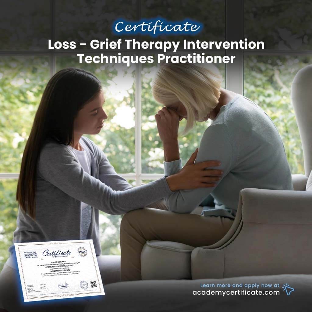 فقدان - شهادة ممارس تقنيات التدخل في علاج الحزن