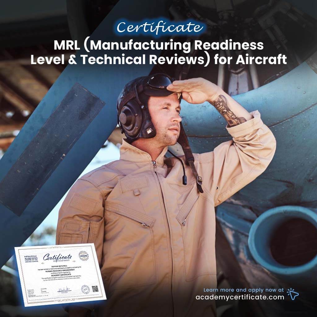 MRL (Manufacturing Readiness Level & Technical Reviews) for Aircraft Certificate