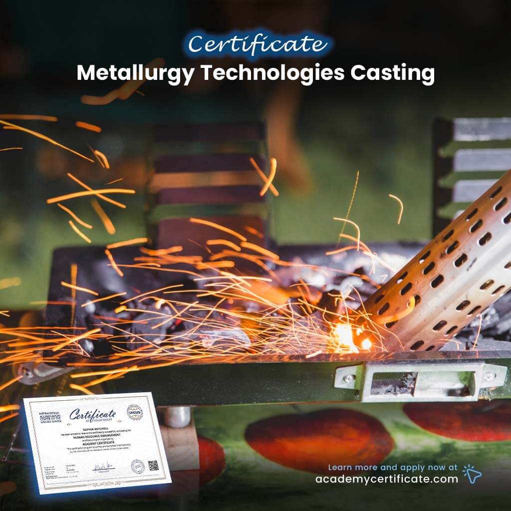 Metallurgy Technologies Casting Certificate