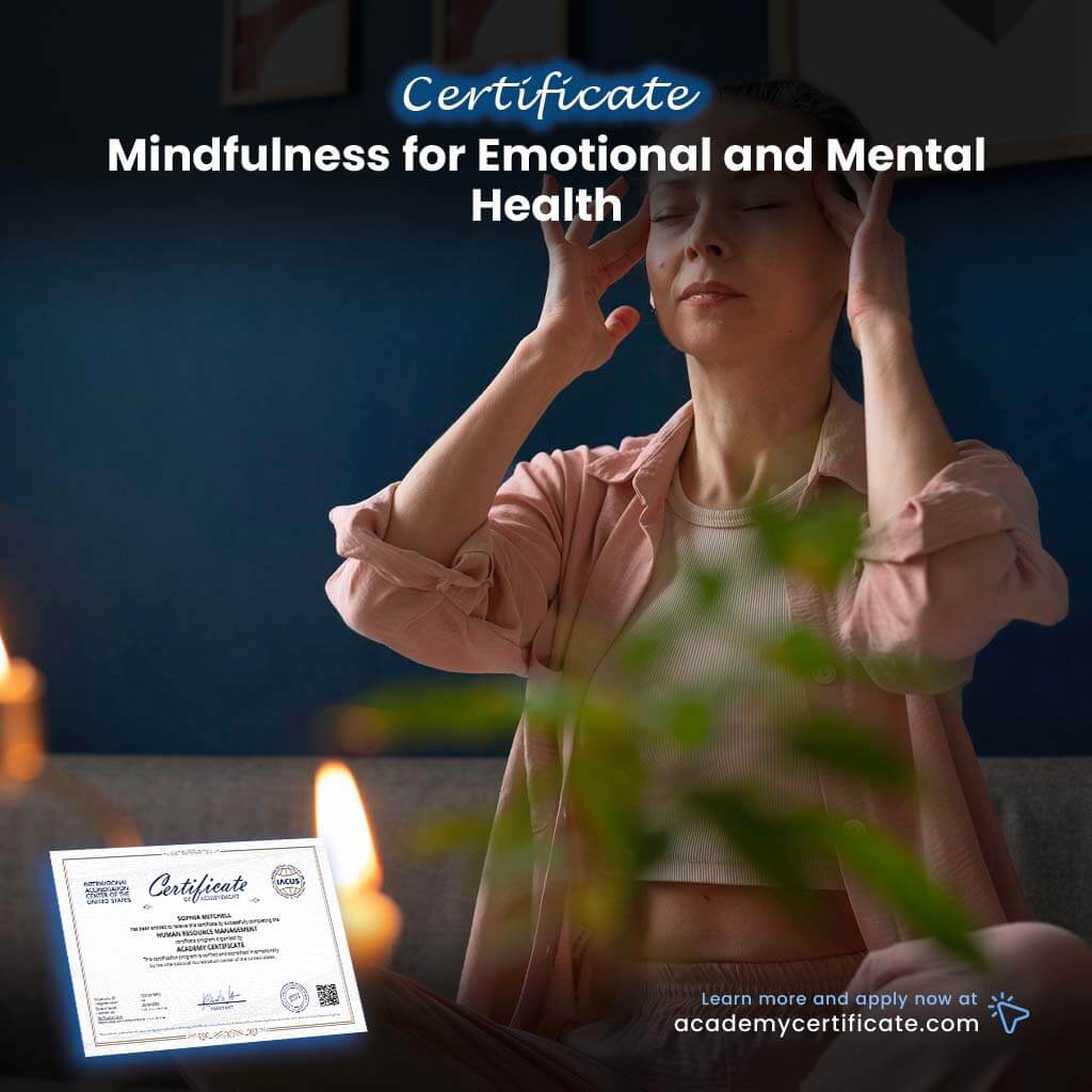 Mindfulness for Emotional and Mental Health Certificate