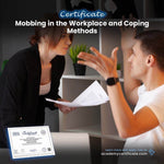 Mobbing in the Workplace and Coping Methods Certificate