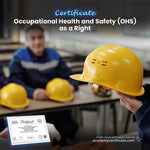 Occupational Health and Safety (OHS) as a Right Certificate
