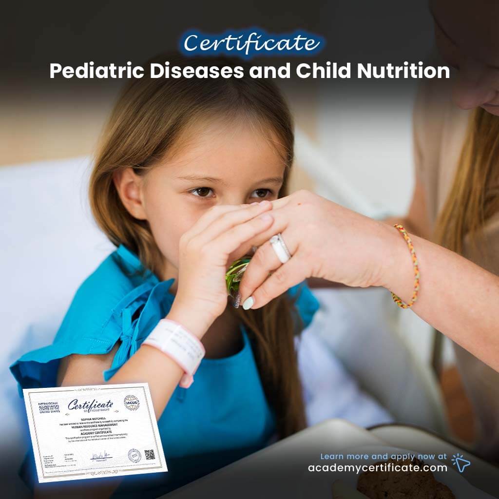 Pediatric Diseases and Child Nutrition Certificate
