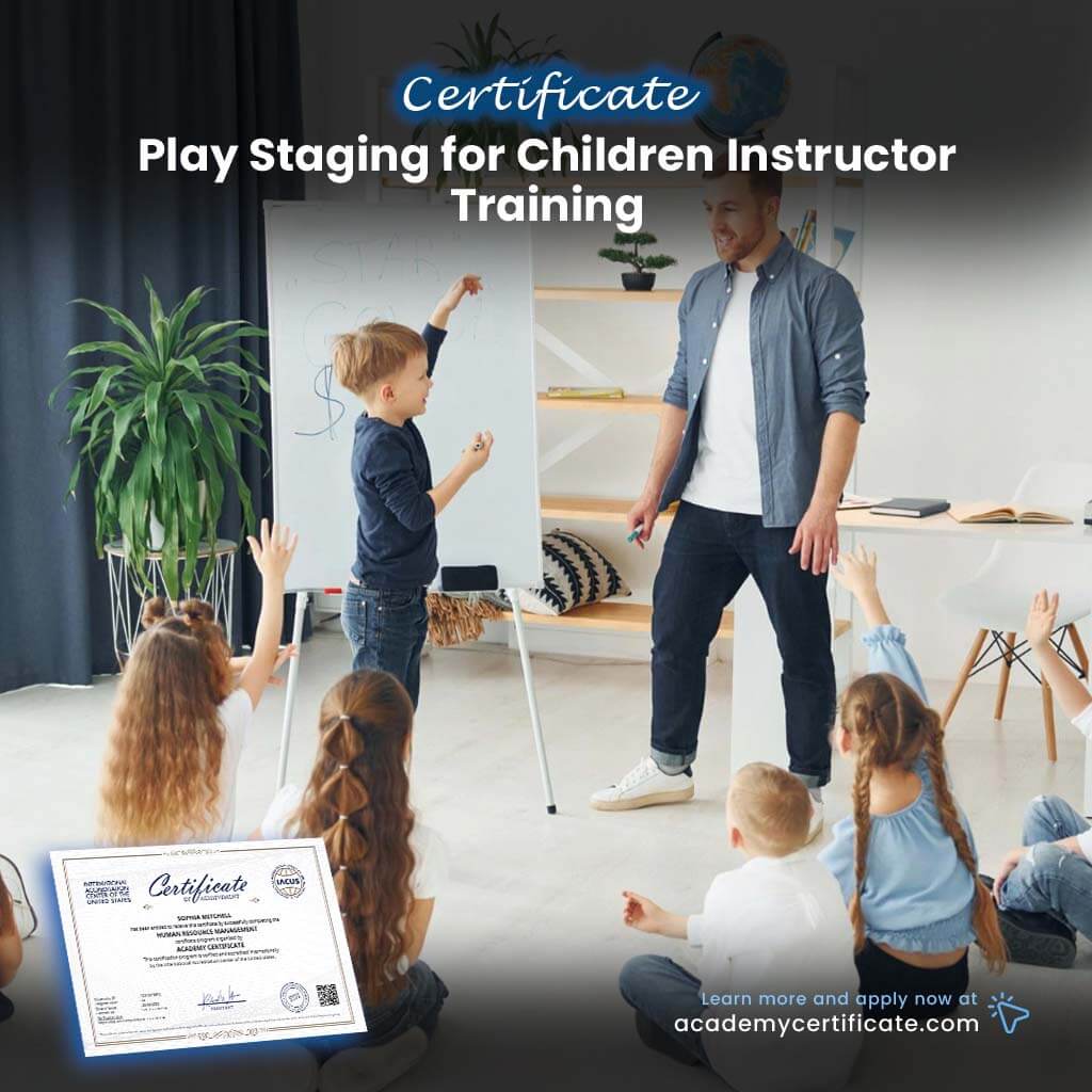 Play Staging for Children Instructor Training Certificate