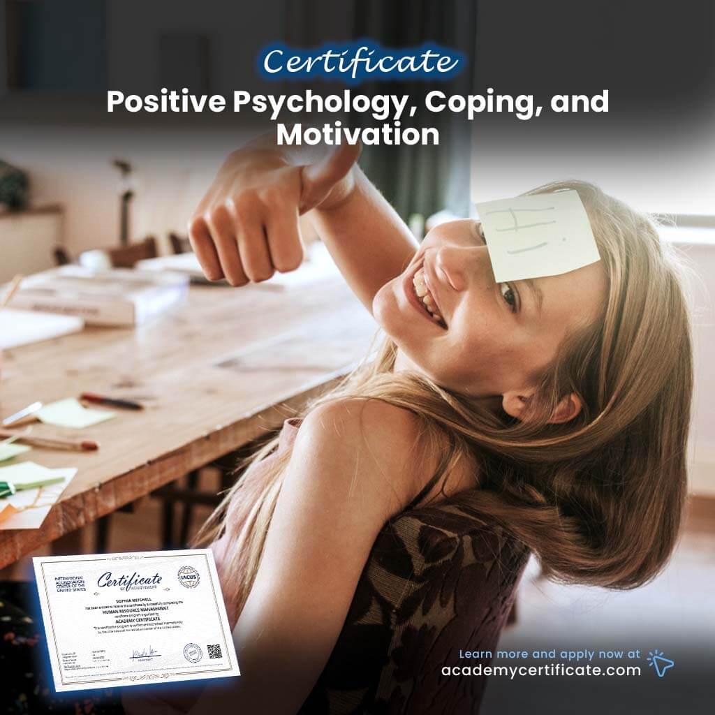 Positive Psychology, Coping, and Motivation Certificate