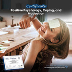 Positive Psychology, Coping, and Motivation Certificate