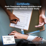 Post-Traumatic Stress Disorders and Intervention Methods Case Study Certificate