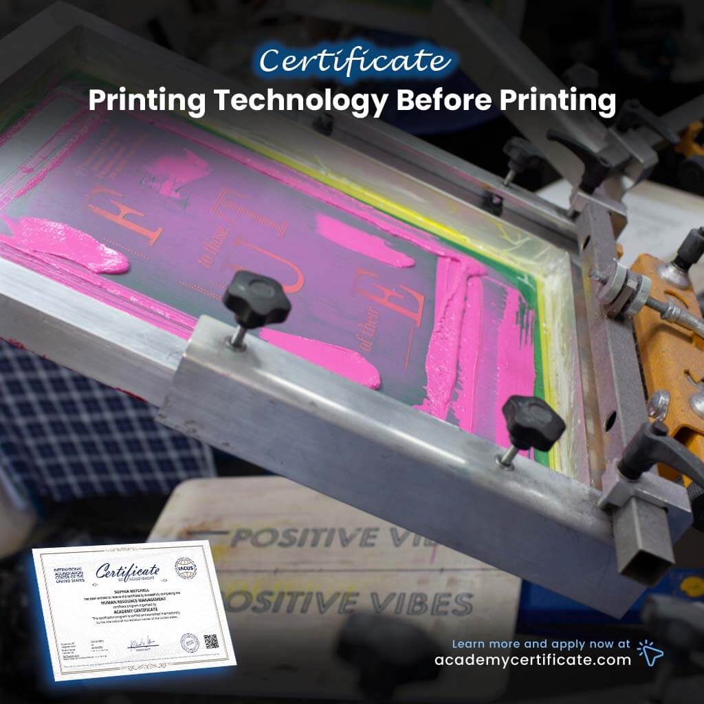 Printing Technology Before Printing Certificate