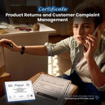 Product Returns and Customer Complaint Management Certificate