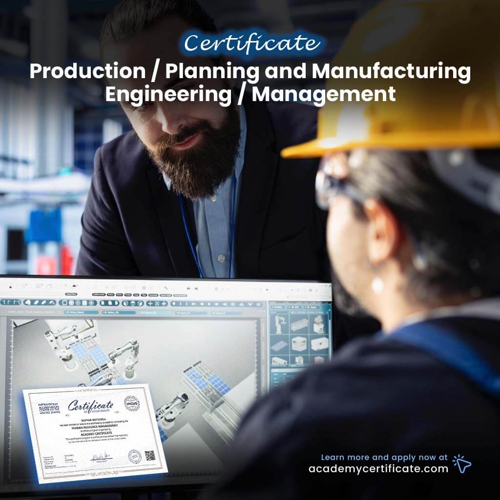 Production / Planning and Manufacturing Engineering / Management Certificate