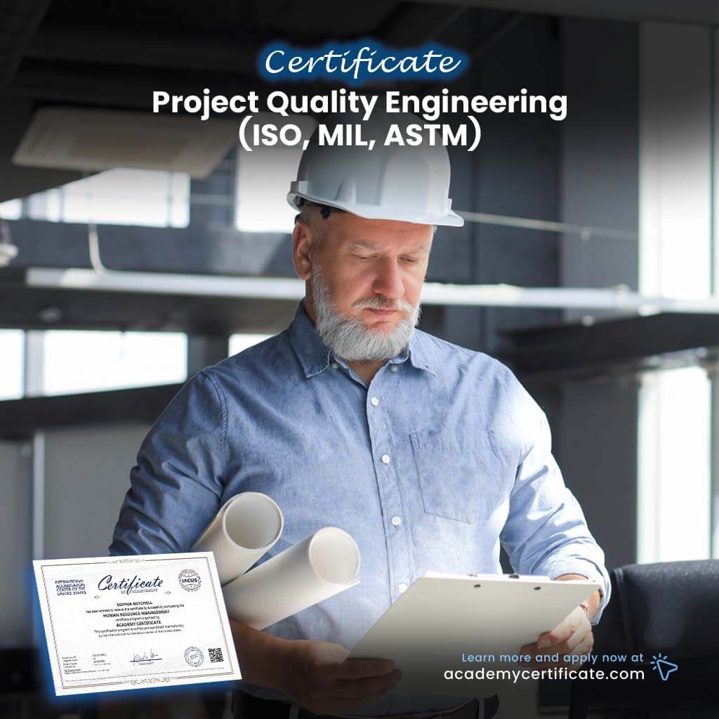 Project Quality Engineering (ISO, MIL, ASTM) Certificate