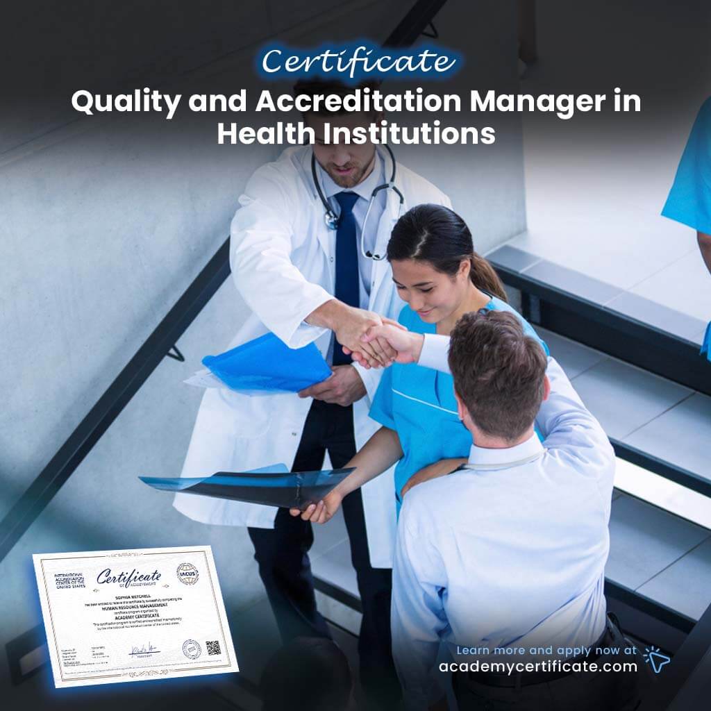 Quality and Accreditation Manager in Health Institutions Certificate