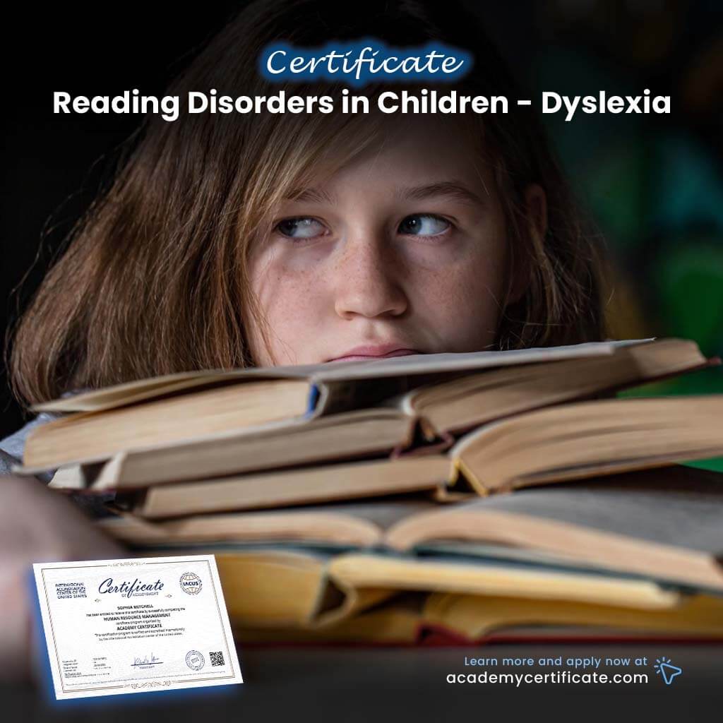 Reading Disorders in Children – Dyslexia Certificate