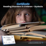 Reading Disorders in Children – Dyslexia Certificate
