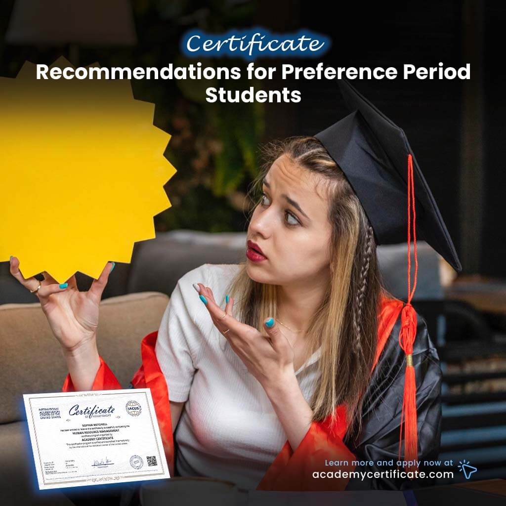 Recommendations for Preference Period Students Certificate