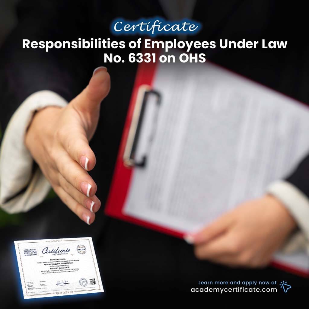 Responsibilities of Employees Under Law No. 6331 on OHS Certificate