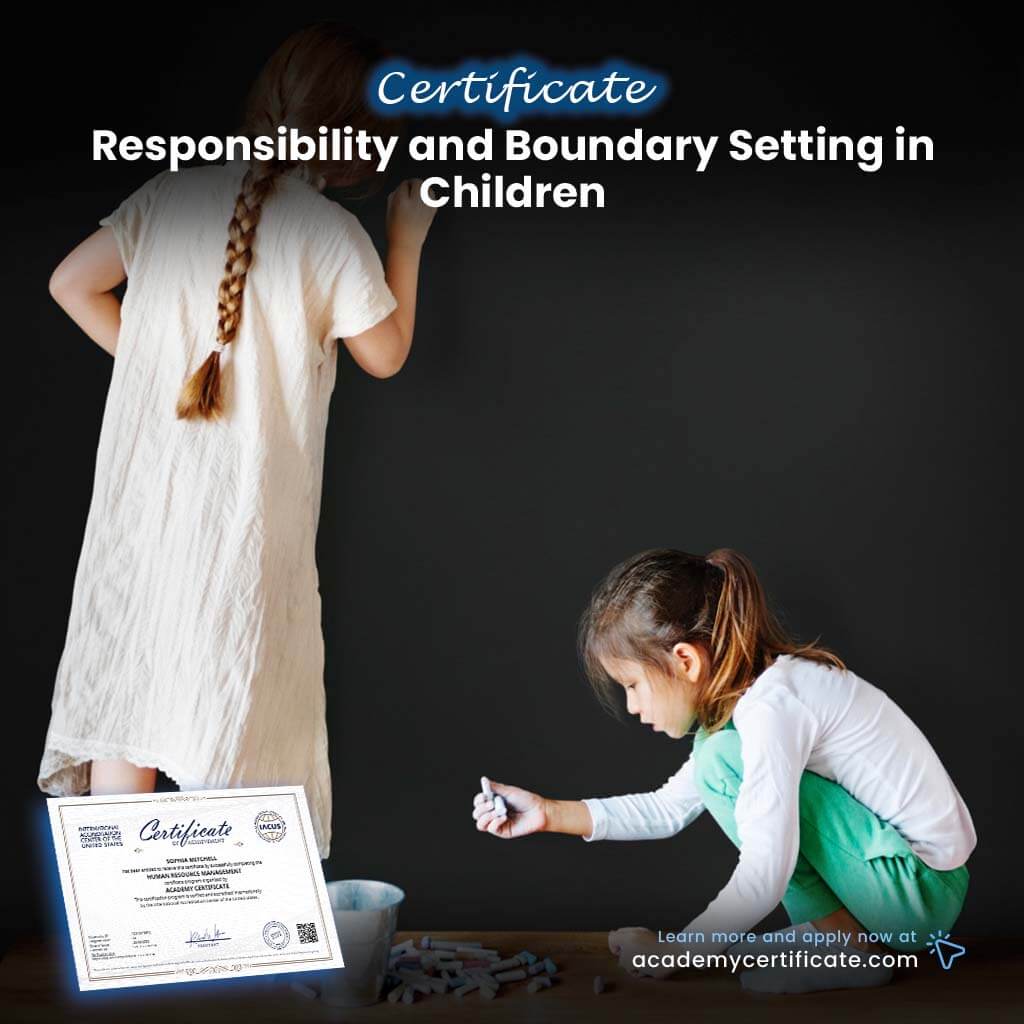 Responsibility and Boundary Setting in Children Certificate