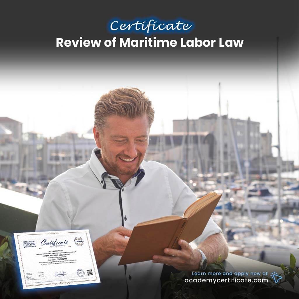 Review of Maritime Labor Law Certificate
