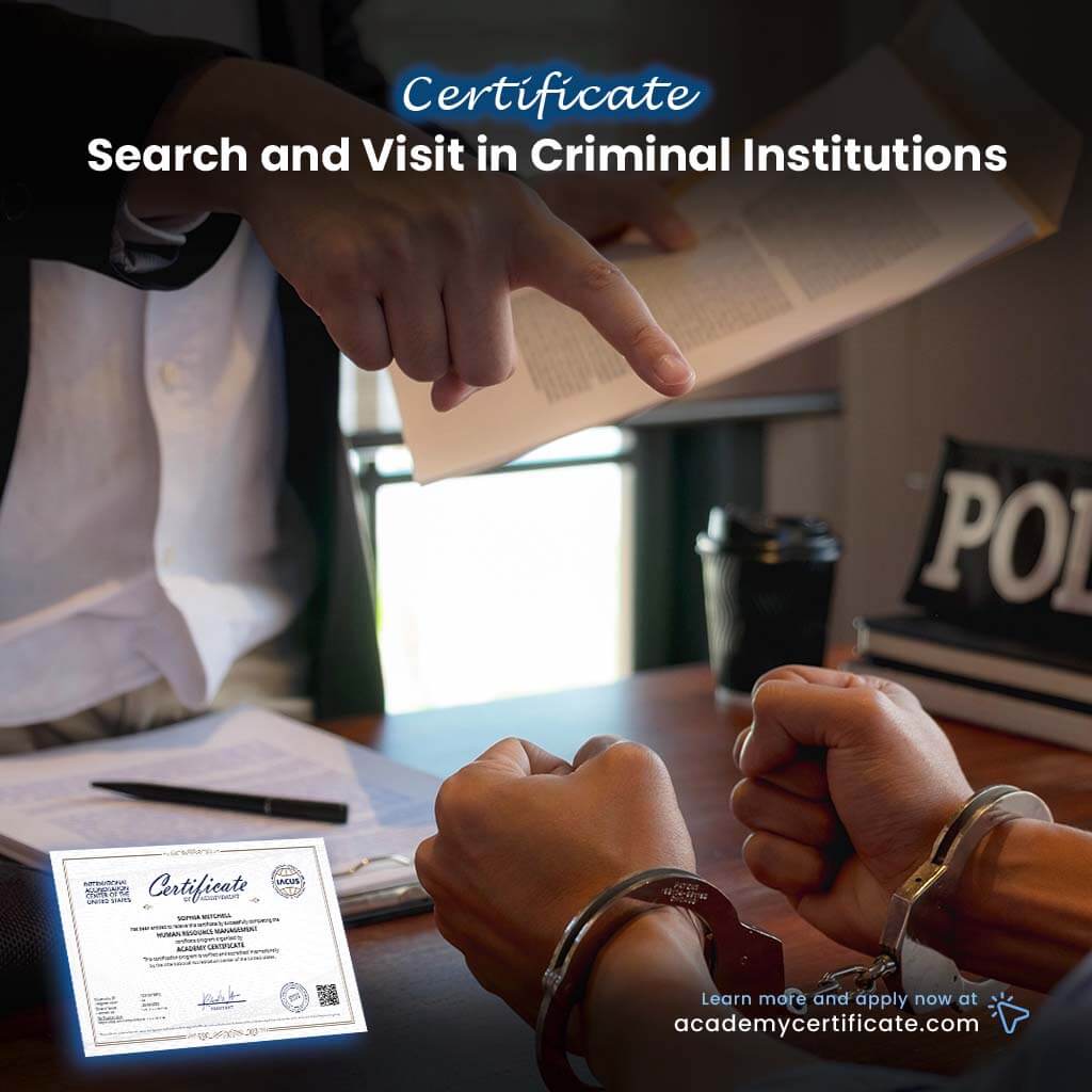Search and Visit in Criminal Institutions Certificate