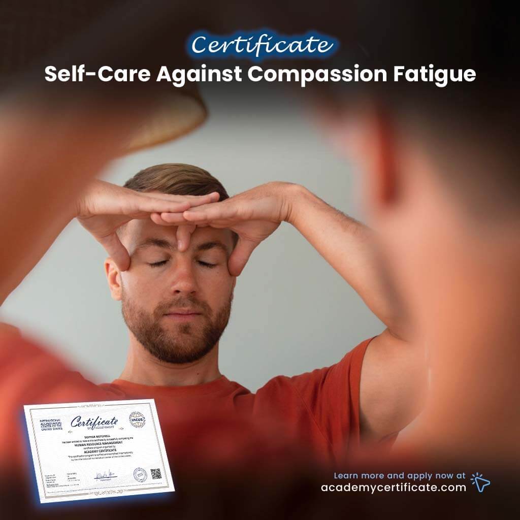 Self-Care Against Compassion Fatigue Certificate