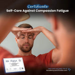 Self-Care Against Compassion Fatigue Certificate