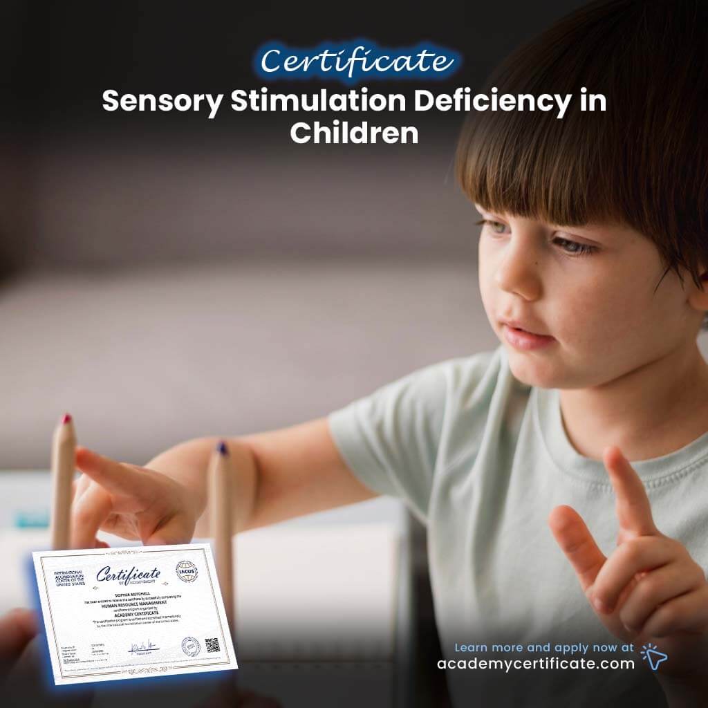 Sensory Stimulation Deficiency in Children Certificate