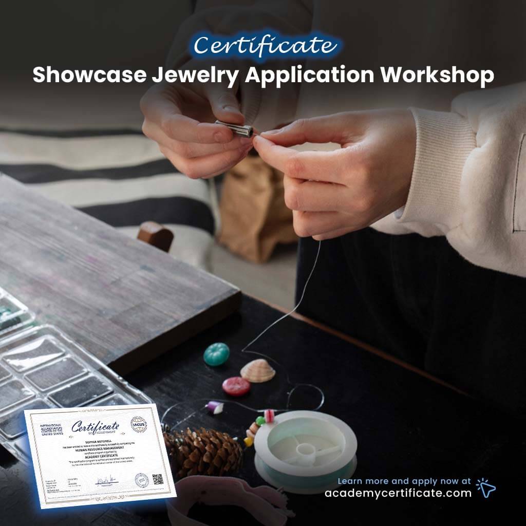 Showcase Jewelry Application Workshop Certificate