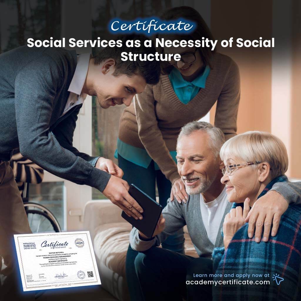 Social Services as a Necessity of Social Structure Certificate