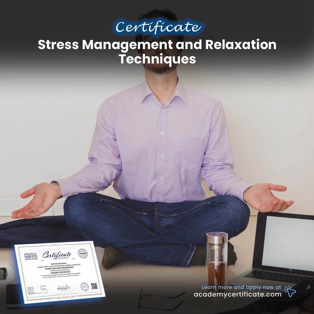 Stress Management and Relaxation Techniques Certificate