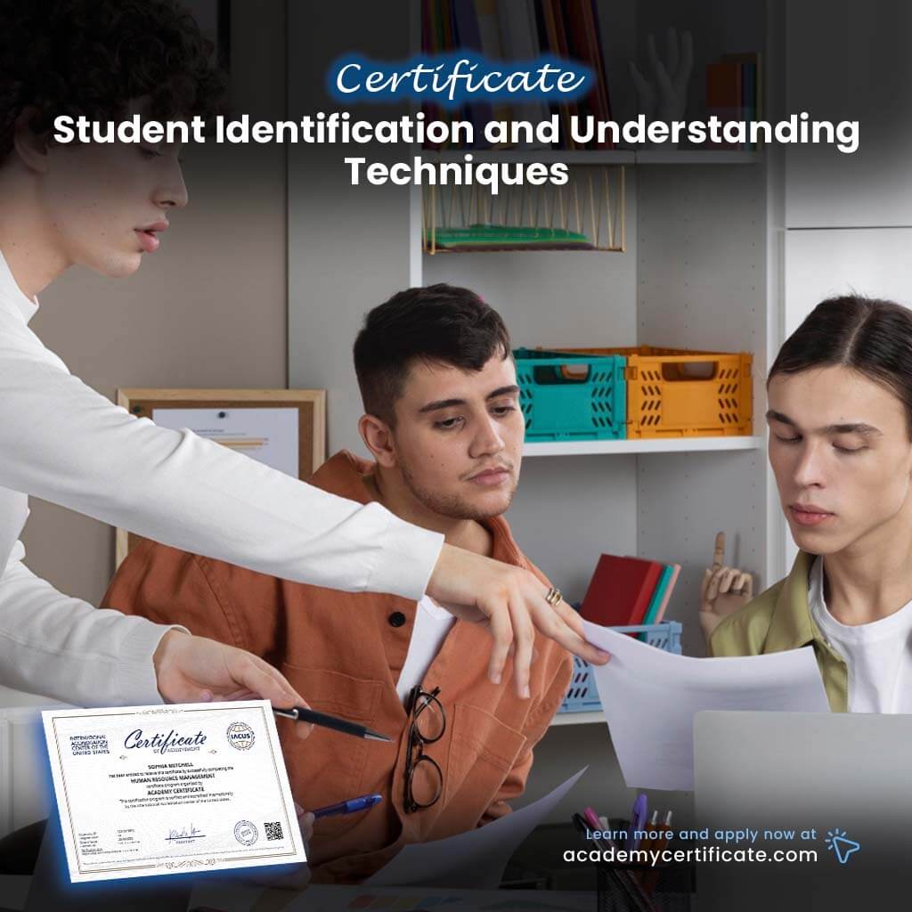 Student Identification and Understanding Techniques Certificate