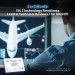 TRL (Technology Readiness Level & Technical Reviews) for Aircraft Certificate