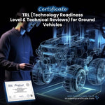 TRL (Technology Readiness Level & Technical Reviews) for Ground Vehicles Certificate