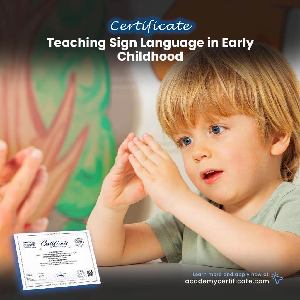 Teaching Sign Language in Early Childhood Certificate