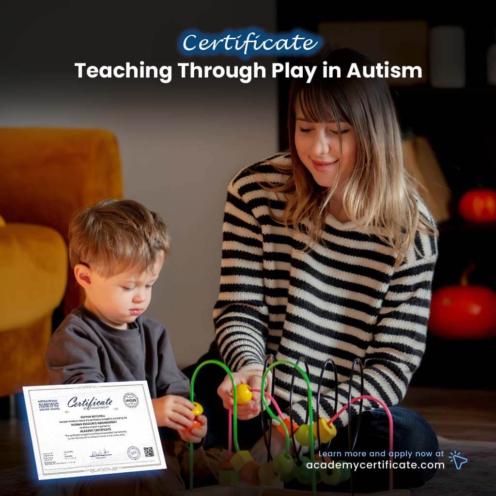 Teaching Through Play in Autism Certificate
