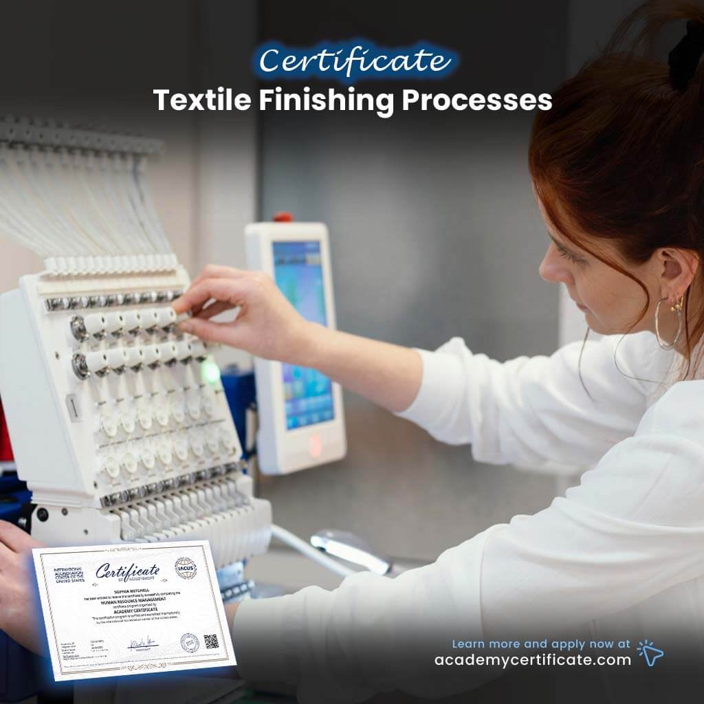 Textile Finishing Processes Certificate