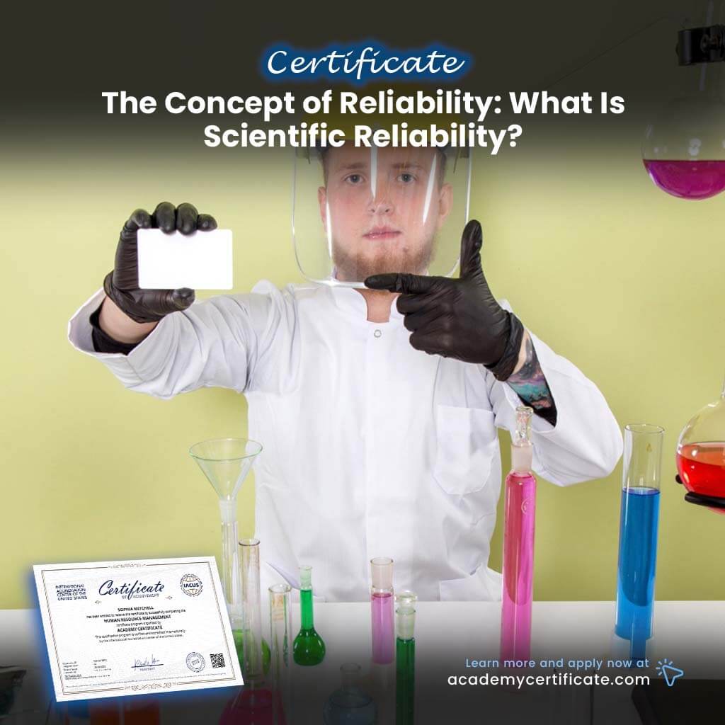 The Concept of Reliability: What Is Scientific Reliability? Certificate