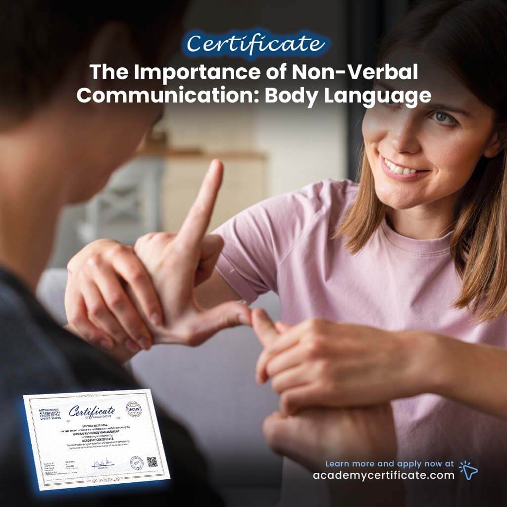 The Importance of Non-Verbal Communication: Body Language Certificate
