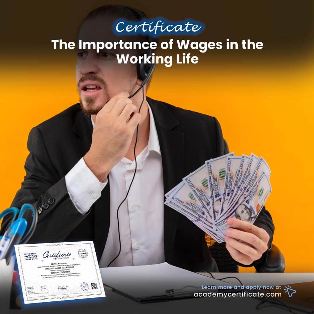 The Importance of Wages in the Working Life Certificate