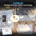 The Role of Design Within Technology Certificate