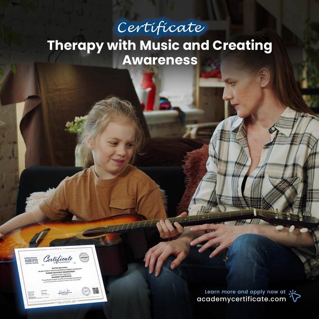 Therapy with Music and Creating Awareness Certificate