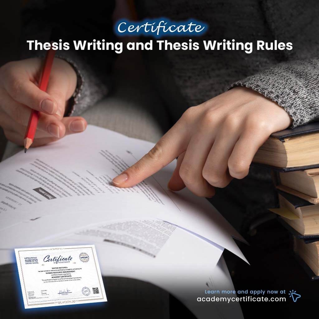 Thesis Writing and Thesis Writing Rules Certificate