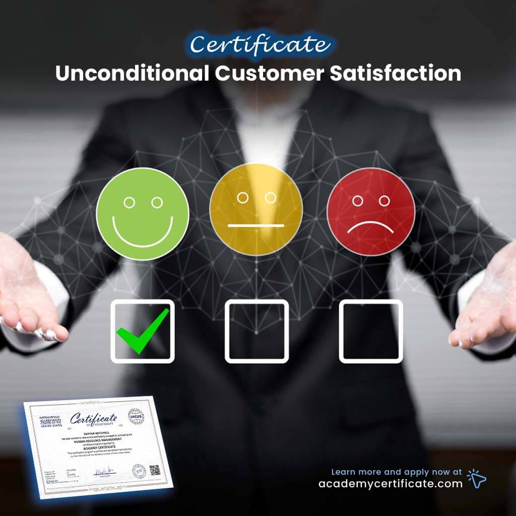 Unconditional Customer Satisfaction Certificate