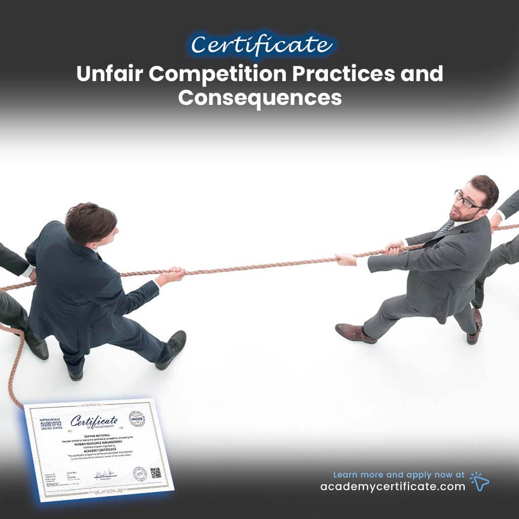 Unfair Competition Practices and Consequences Certificate