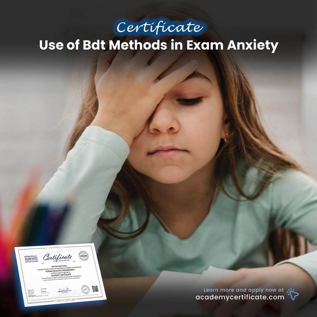 Use of Bdt Methods in Exam Anxiety Certificate