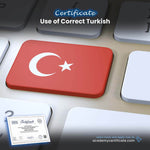 Use of Correct Turkish Certificate