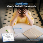 Ways to Deal with Exam Anxiety Certificate