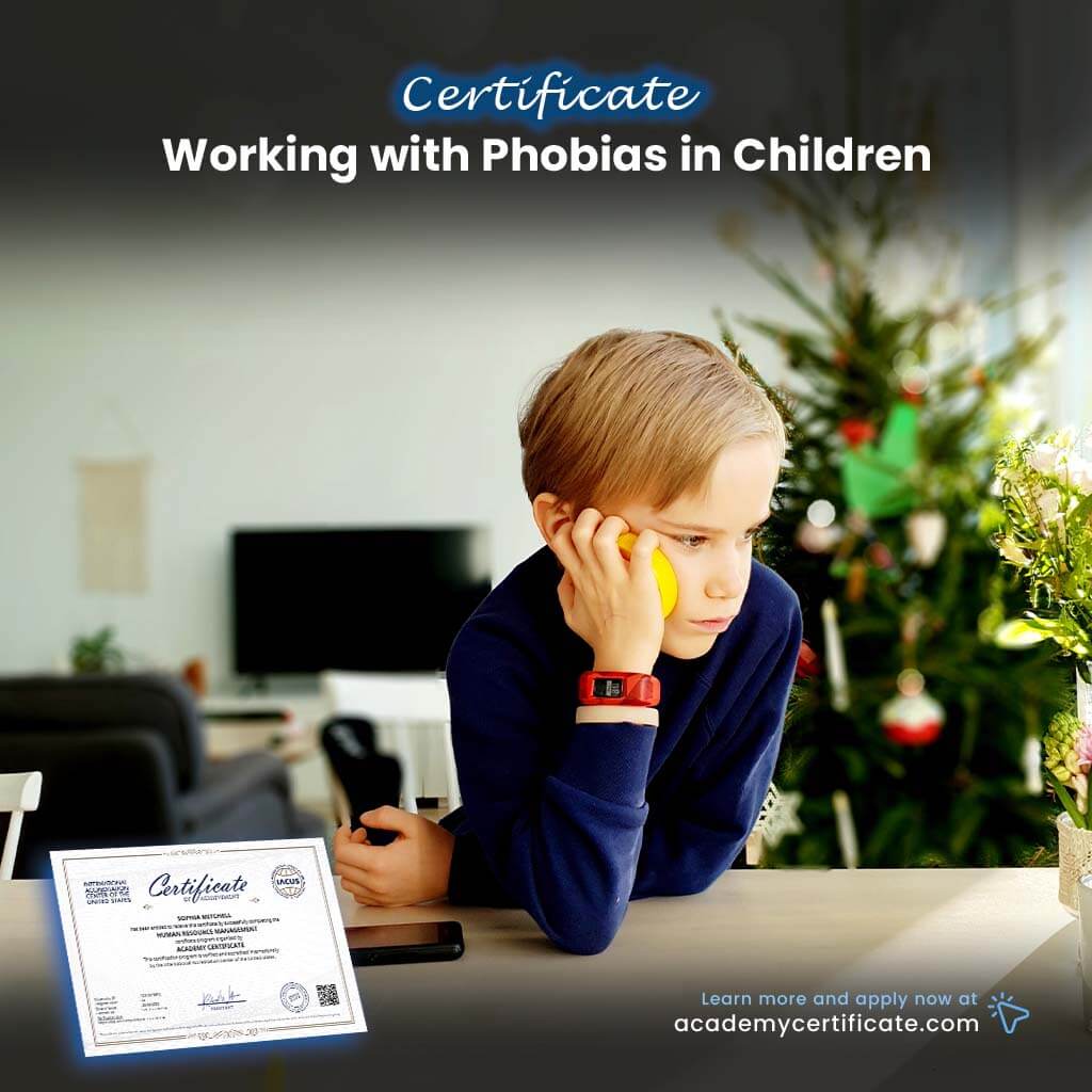 Working with Phobias in Children Certificate