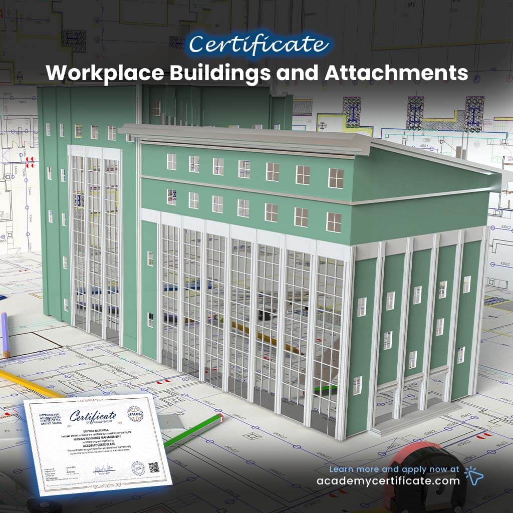 Workplace Buildings and Attachments Certificate